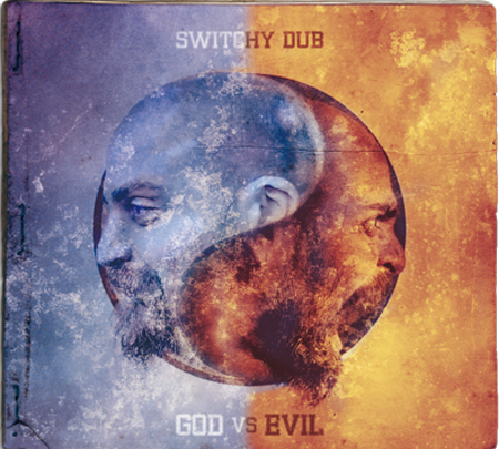 pochette-cover-artiste-Switchy Dub-album-God Vs Evil