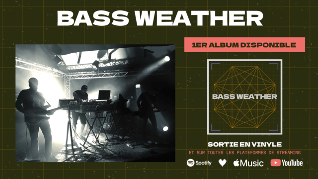 Bass weather Out Now