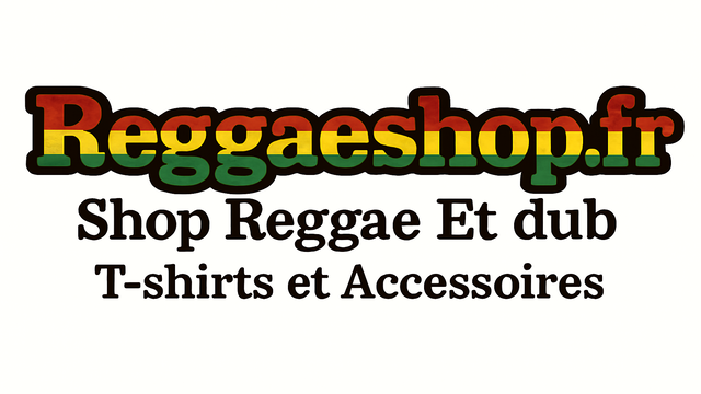 reggaeshop.fr T-shirt et Accessoires - Reggae et Dub
