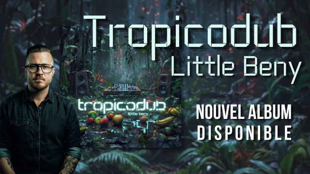 Tropico Dub - Little Beny - Out Now