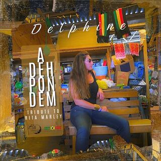 pochette cover artiste DelphineSingle-A Deh Pon Dem (Tribute to Rita Marley)