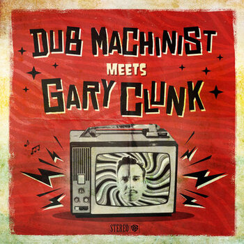 pochette-cover-artiste-Dub Machinist meets Gary Clunk-album-Summer On Mars
