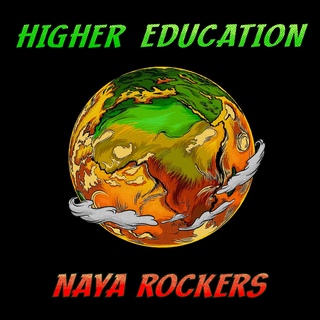 pochette cover artiste Naya RockersAlbum-Higher Education