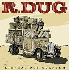 pochette-cover-artiste-R Dug-album-Eternal Dub Quantum