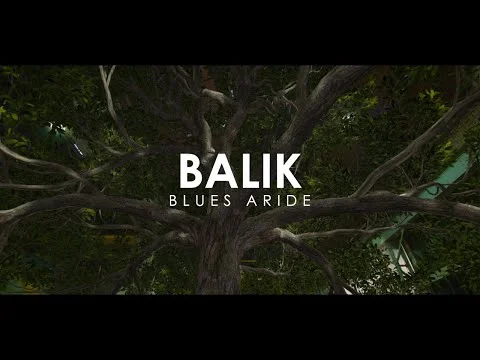 Balik | Blues Aride [ Parenthèse