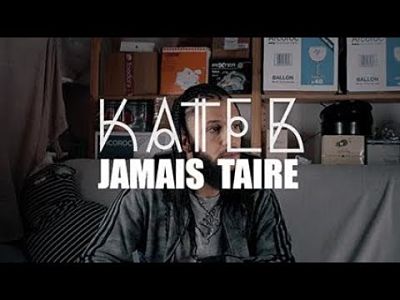 kateb | Jamais Taire | Step Into My World 