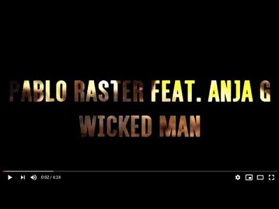 Pablo Raster feat. Anja G | Wicked Man